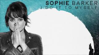 Sophie Barker - I Do It To Myself