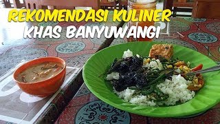 4 Rekomendasi Kuliner Khas Banyuwangi yang Wajib Dicoba Para Backpacker