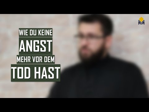 Wie du keine Angst mehr vor dem Tod hast