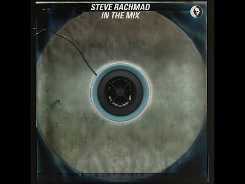 Steve Rachmad – In The Mix