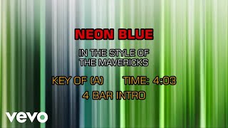 The Mavericks - Neon Blue (Karaoke)