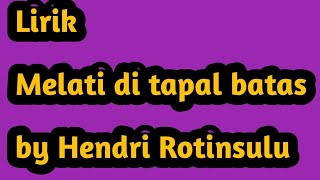 Download lagu Karya IsmaiL Marzuki // LIRIK // Melati di TapaL Batas. //  Cover :  Hendri Rotinsulu mp3
