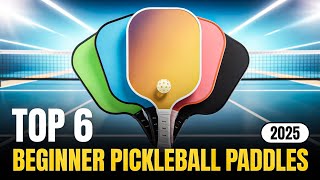 Top 6 Best Beginner Pickleball Paddles 2025!