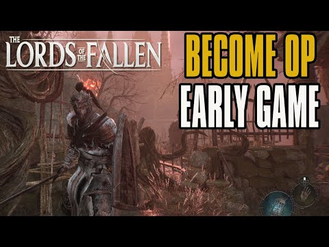 Lords Of The Fallen Best Farming To Become OP Early Game!