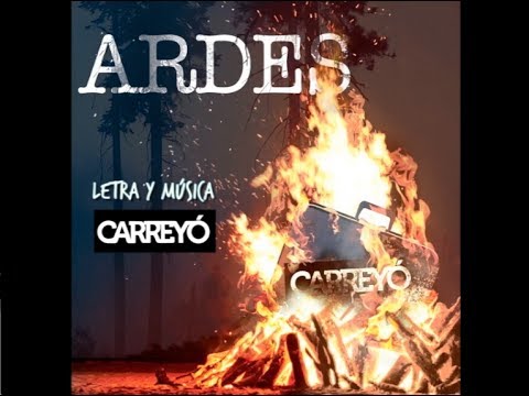 Carreyó - "Ardes" (Video con letra)