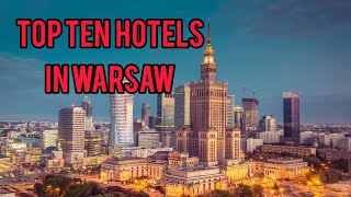 Top 10 Hotels in Warsaw 2025 | Ultimate Travel Guide  