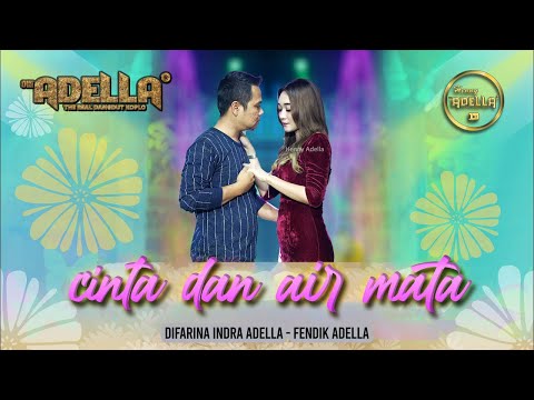 CINTA DAN AIR MATA - Fendik Adella ft Difarina Indra Adella - OM ADELLA