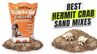 3 BEST Hermit Crab Sand Mix