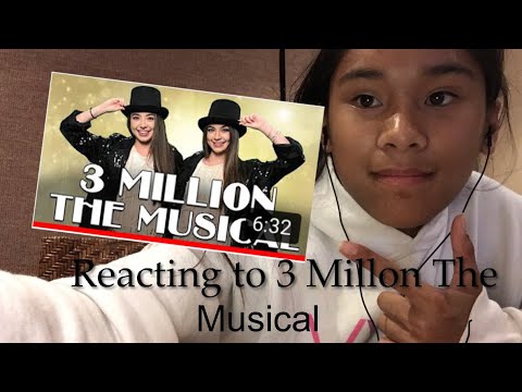 Reacting to 3 Million The Musical