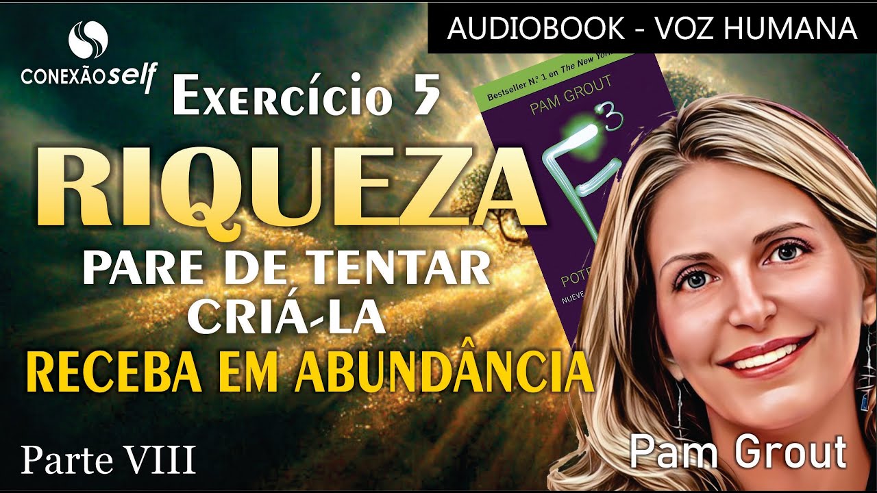 DINHEIRO - Pare de tentar ganhá-lo e RECEBA em abundância | Pam Grout | Energia ao Cubo