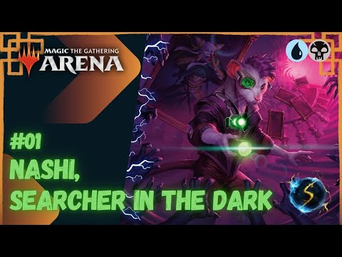 It's Showtime: Nashi, Searcher in the Dark 💧💀 #01  - MTG Arena - Historic Brawl