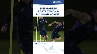 Lionel Messi Absen saat Latihan Bersama Timnas Argentina, Siap Beraksi saat Final Piala Dunia 2022