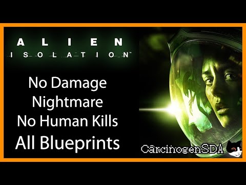 [No Commentary] Alien: Isolation (PC) - No Damage Nightmare, No Human Kills, All Blueprints