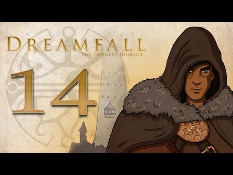 Cry Plays: Dreamfall: The Longest Journey [P14]
