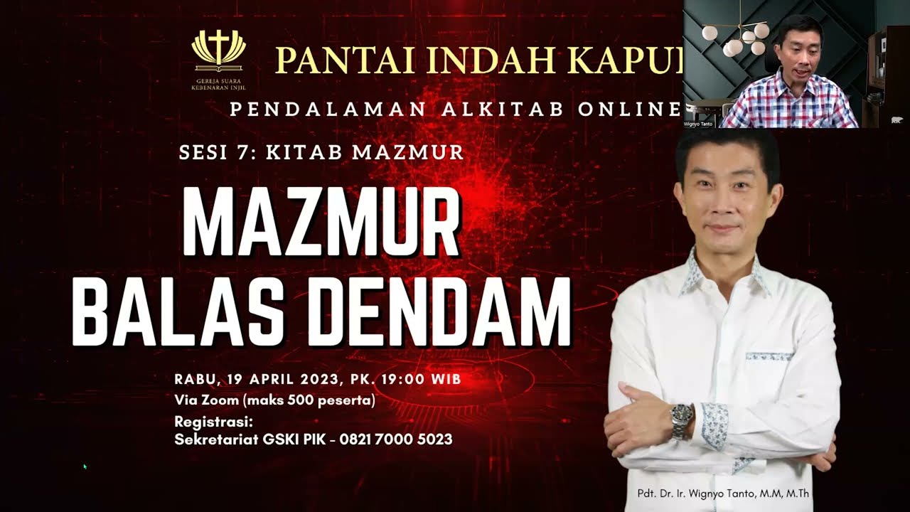 Sesi 7 – Kitab Mazmur – Mazmur Balas Dendam – Pdt. Dr. Ir. Wignyo Tanto, M.M, M.Th