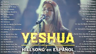 Yahweh Se Manifestará 🙏 Hillsong en Español Sus Mejores Canciones 2023 🙏