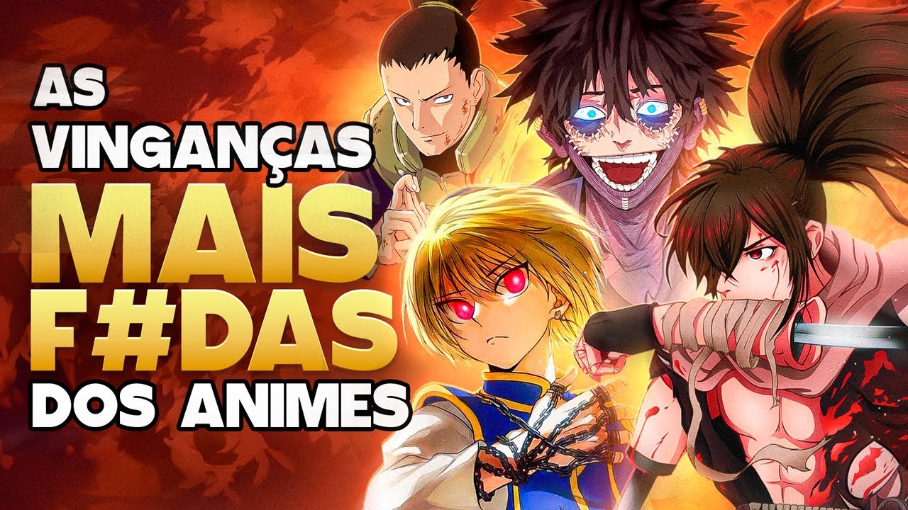 As MELHORES VINGANÇAS dos animes
