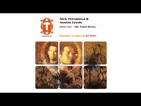 Nick Terranova & Austin Leeds - Only You (T&L Tribal Remix) [TUMBATA France]