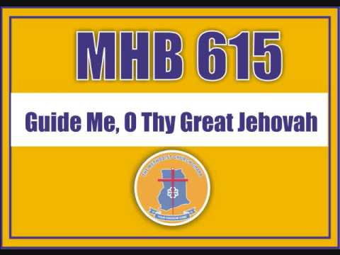 MHB 615   Guide Me O Thy Great Jehovah