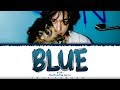 V - 'Blue'  Lyrics [Color Coded_Han_Rom_Eng]