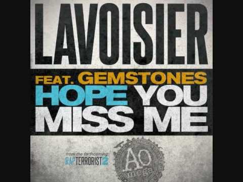 Lavoisier - Hope You Miss Me feat. Gemstones