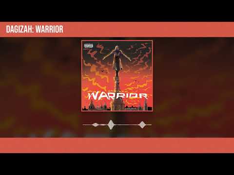 Dagizah - Warrior (Official Audio)