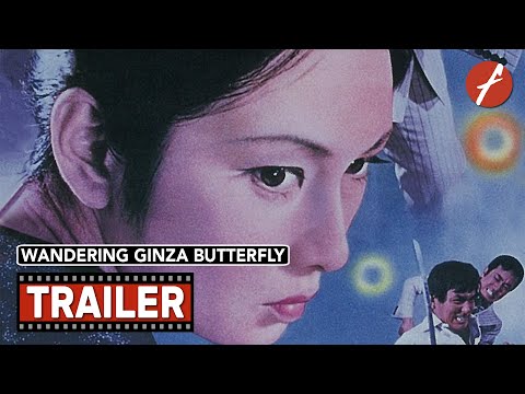 Thumbnail of the video: Wandering Ginza Butterfly (1972) 銀蝶渡り鳥 - Movie Trailer - Far East Films
