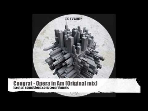 Congrat - Opera in Am (original mix) [seqtor]