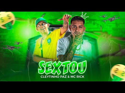 CLEYTINHO PAZ E MC RICK - SEXTOU - REMIX BREGA FUNK