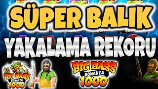 SLOT OYUNLARI | BİG BASS BONANZA 1000 | REKOR BALIKLAR EŞİ BENZERİ YOK sweet bonanza 1000 yeni oyun