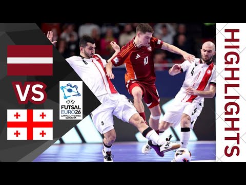 HIGHLIGHTS: UEFA Futsal Euro 2026- Latvia VS Georgia