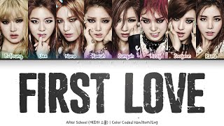 After School (애프터스쿨) - 첫사랑 (First Love) [Color Coded Lyrics Han/Rom/Eng]