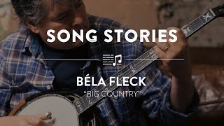 Béla Fleck &quot;Big Country&quot; | Reverb Song Stories