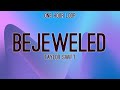 Taylor Swift - Bejeweled (Lyrics) 1 Hour Loop