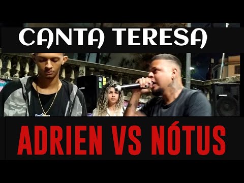 ADRIEN VS NÓTUS 1A FASE PRÉ SELETIVA ESTADUAL RODA CULTURAL CANTA TERESA