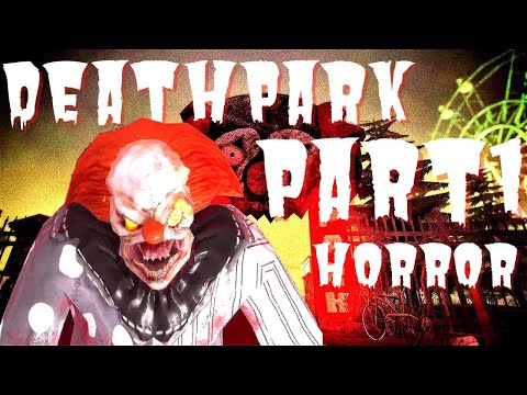 DEATH PARK GAMEPLAY  -  DEATH PARK  -HORROR GAME -  !PENNYWISE IS SPOOKY!