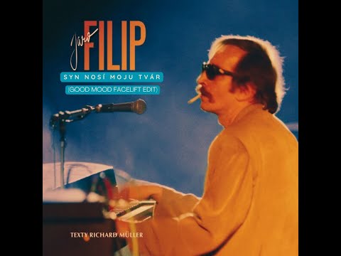Jaro Filip - Syn Nosí Moju Tvár (Good Mood Facelift Edit)