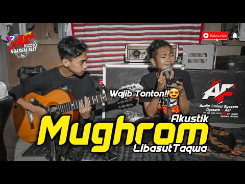 MUGHROM Cover Akustik || Voc.Jaman Now Nada Tinggi Khas MISUH!! Versi LibasutTaqwa Terbaru.