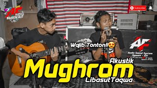 Download lagu MUGHROM Cover Akustik || Voc.Jaman Now Nada Tinggi Khas MISUH!! Versi LibasutTaqwa Terbaru. mp3