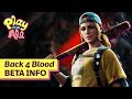 Back 4 Blood: New Beta Details | Play For All 2021