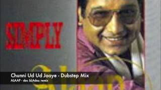 Chunni Ud Ud Jaaye - Alaap (doc bLAdez dubstep mix)