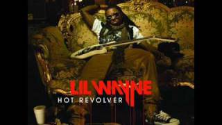 Hot Revolver - Lil Wayne (with lyrics)