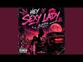 Hey Sexy Lady Remix