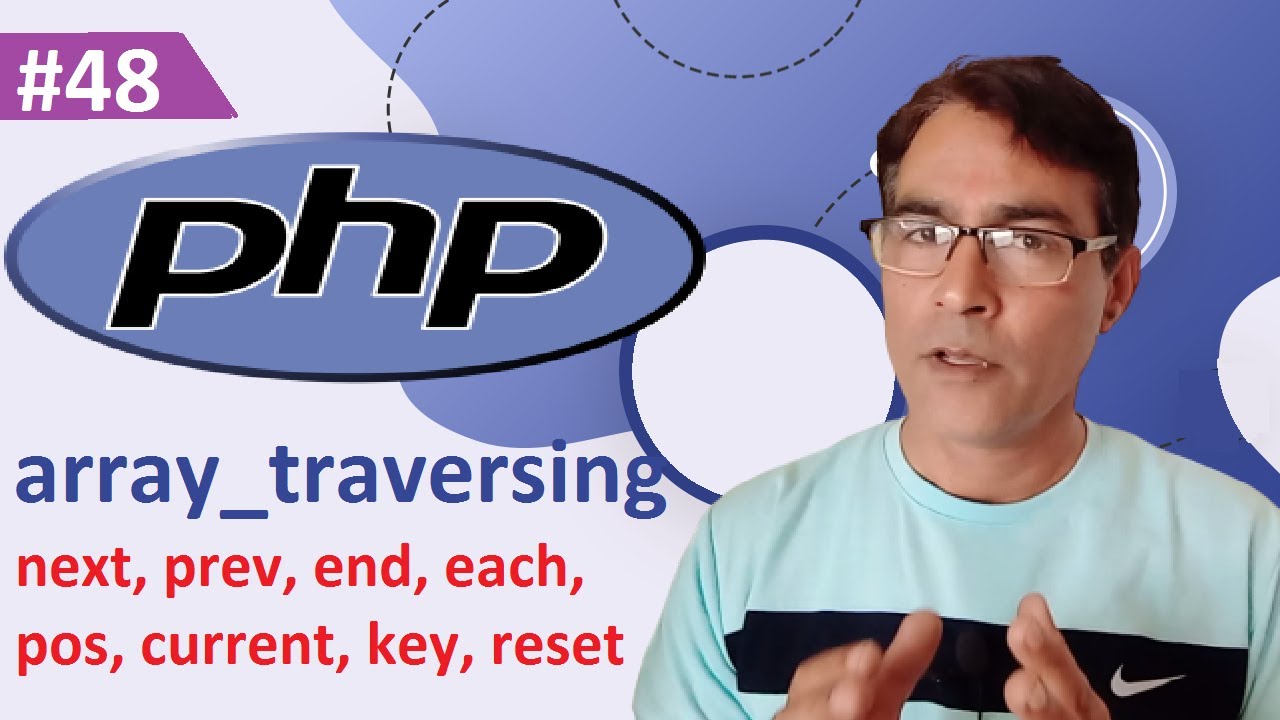 PHP array_traversing() function | PHP tutorial for beginners lesson - 48