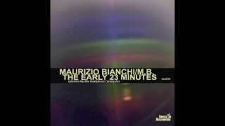 Maurizio Bianchi / M.B. - The Early 23 Minutes (Edit) Lona Records 2013