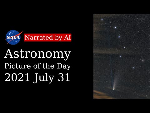 APOD: 2021-07-31 - Remembering NEOWISE (Narrated by Emma)