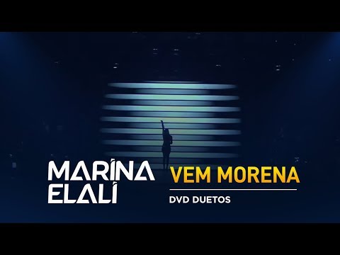 Marina Elali - Vem Morena  DVD Marina Elali Duetos