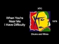 XTC - When You're Near Me I Have Difficulty - Drums and Wires [1979]