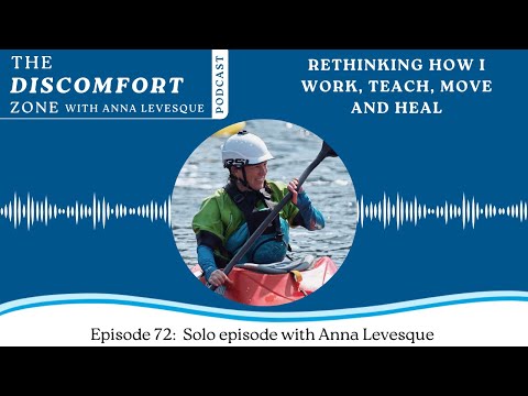 Ep #72 Anna ripensa al modo in cui lavoro, insegno, mi muovo e guarisco