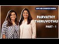 ആരും ഇല്ലാത്തപ്പോൾ ഞാൻ ആരാണ് Parvathy Thiruvothu P